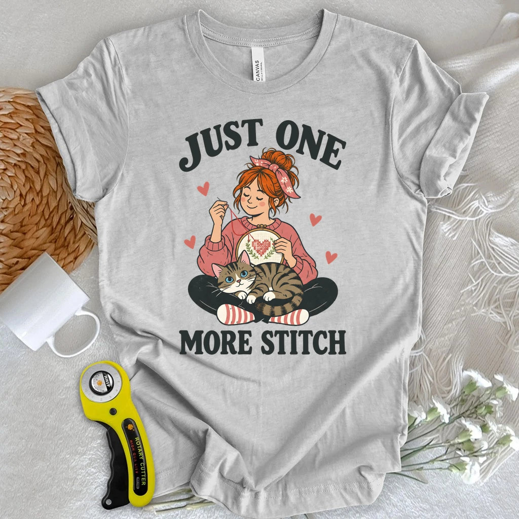 Just One More Stitch T-shirt