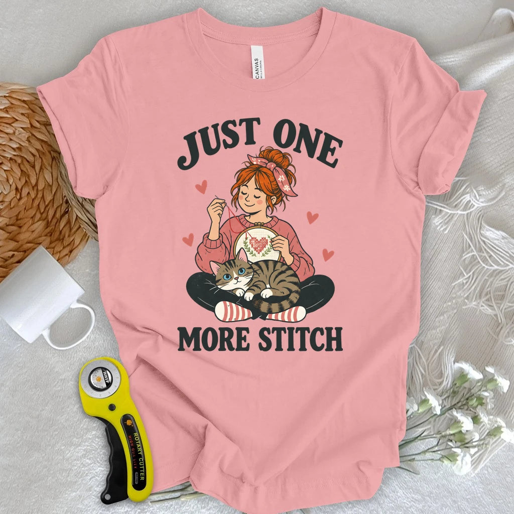 Just One More Stitch T-shirt