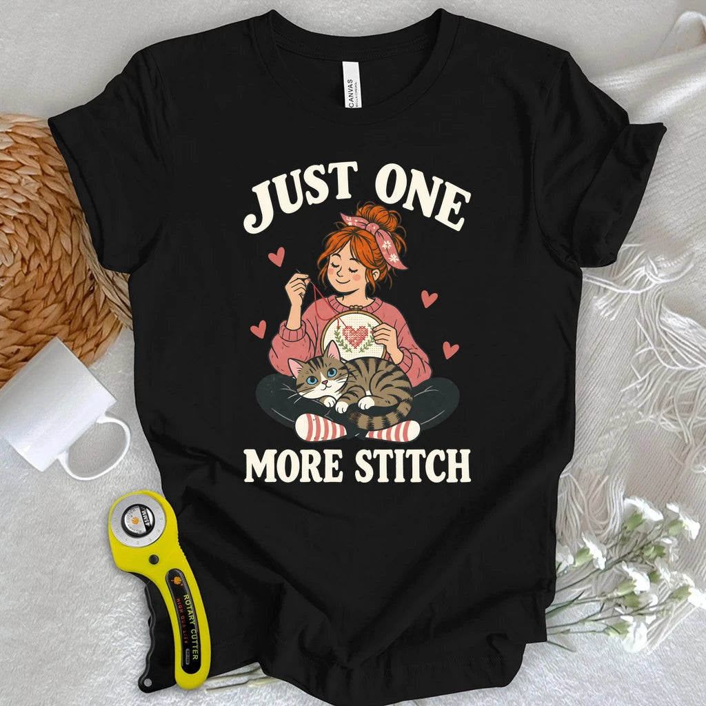 Just One More Stitch T-shirt