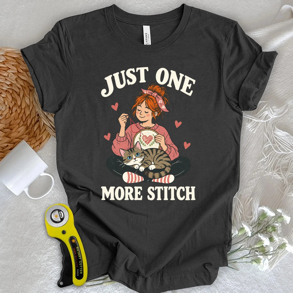 Just One More Stitch T-shirt