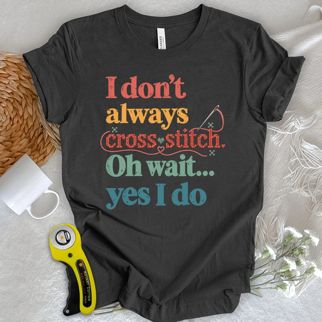 The Cross Stitch Life T-shirt