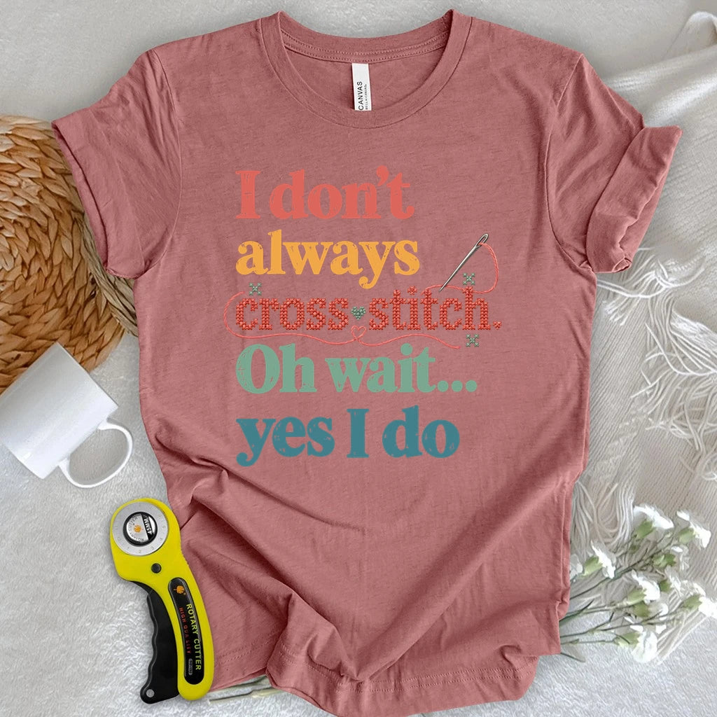 The Cross Stitch Life T-shirt