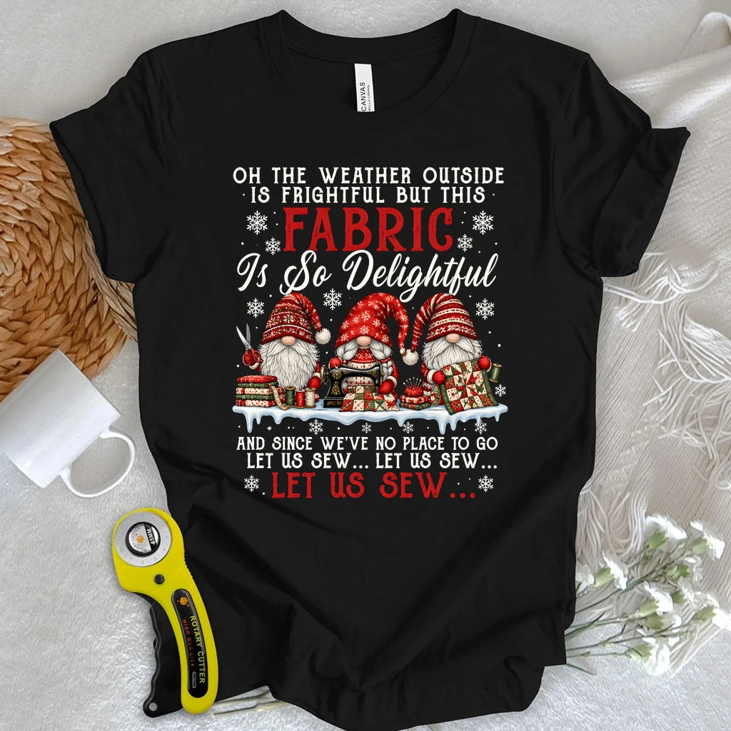 Let Us Sew Christmas T-shirt