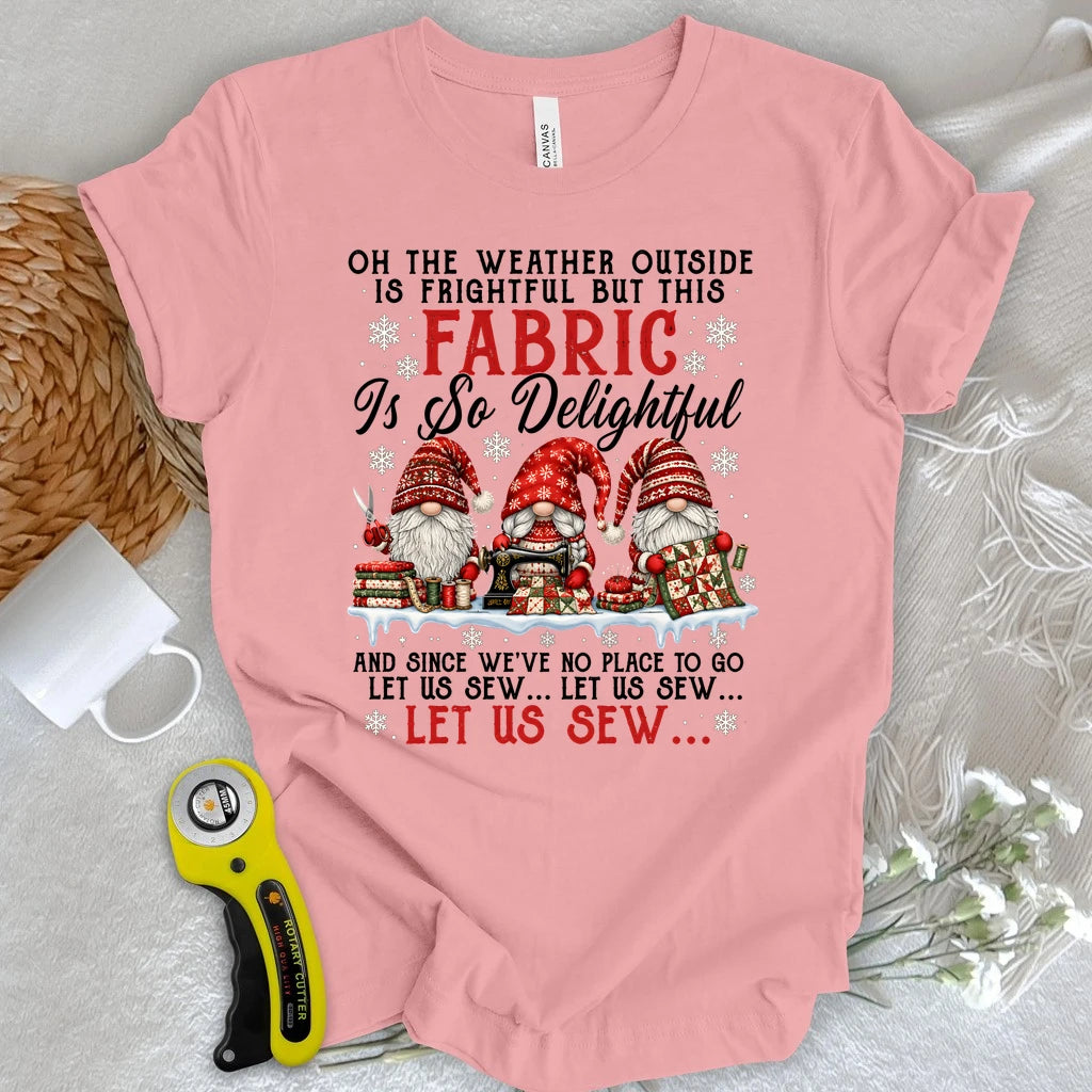 Let Us Sew Christmas T-shirt