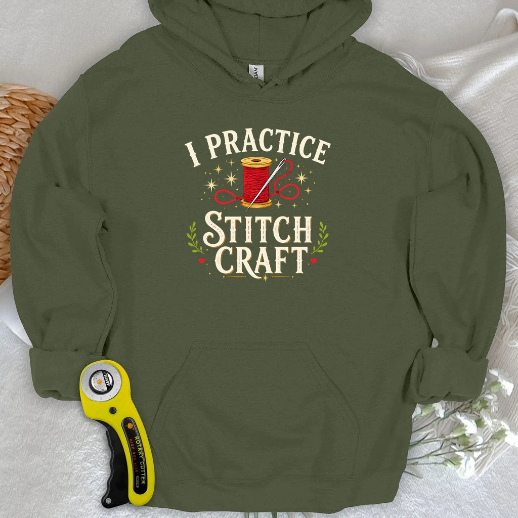 I Practice Stitchcraft Hoodie