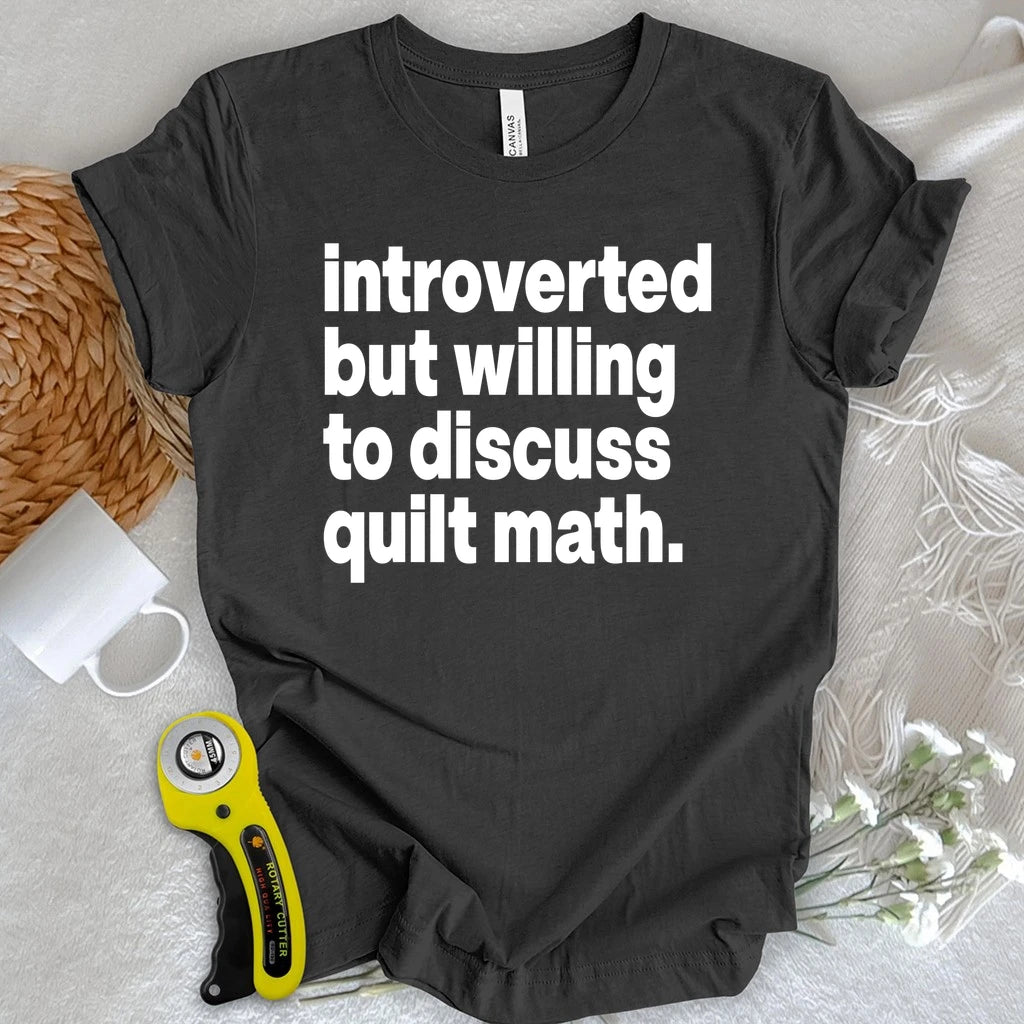 Introverted Quilt Math T-shirt