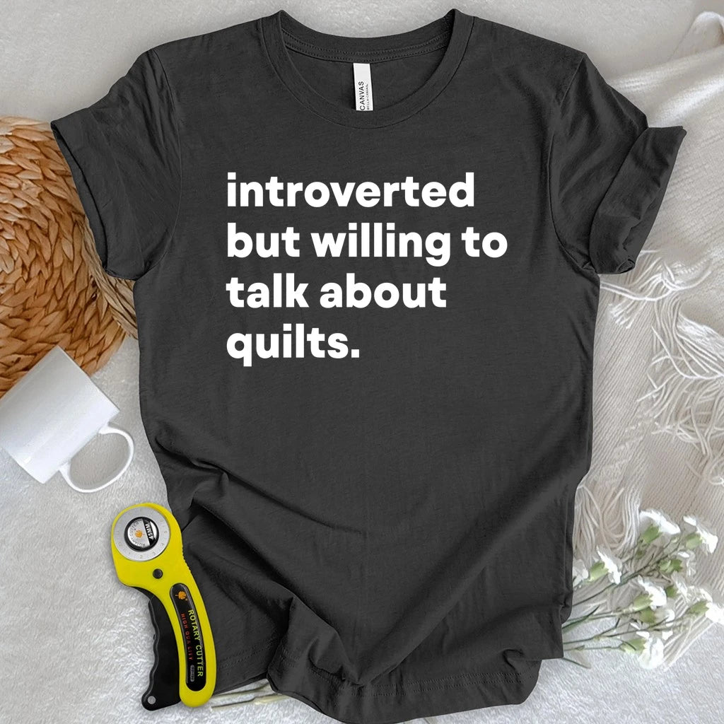 Introverted Quilter T-shirt