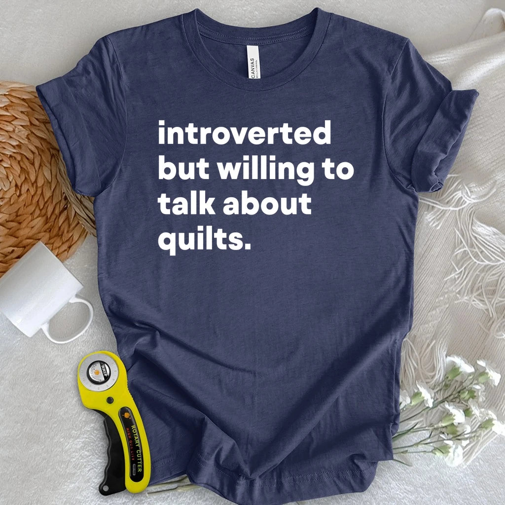 Introverted Quilter T-shirt