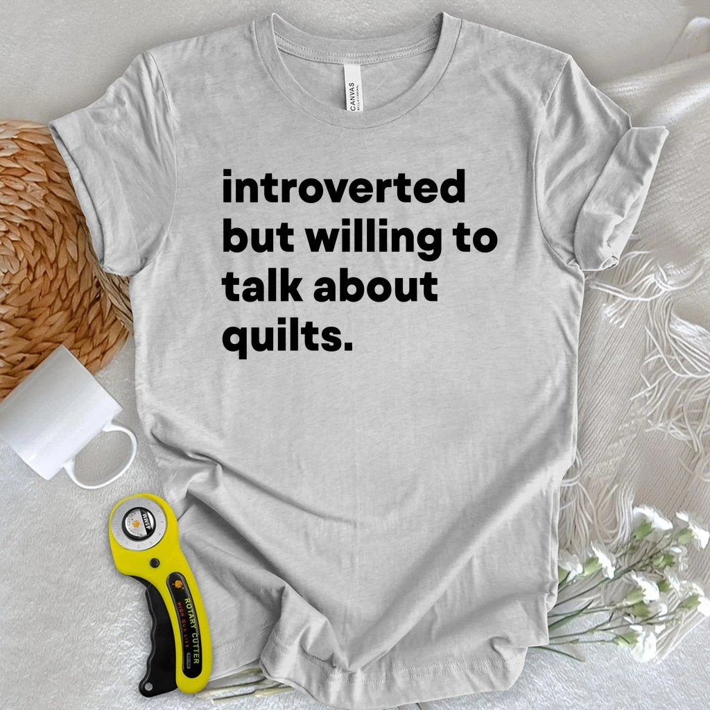 Introverted Quilter T-shirt