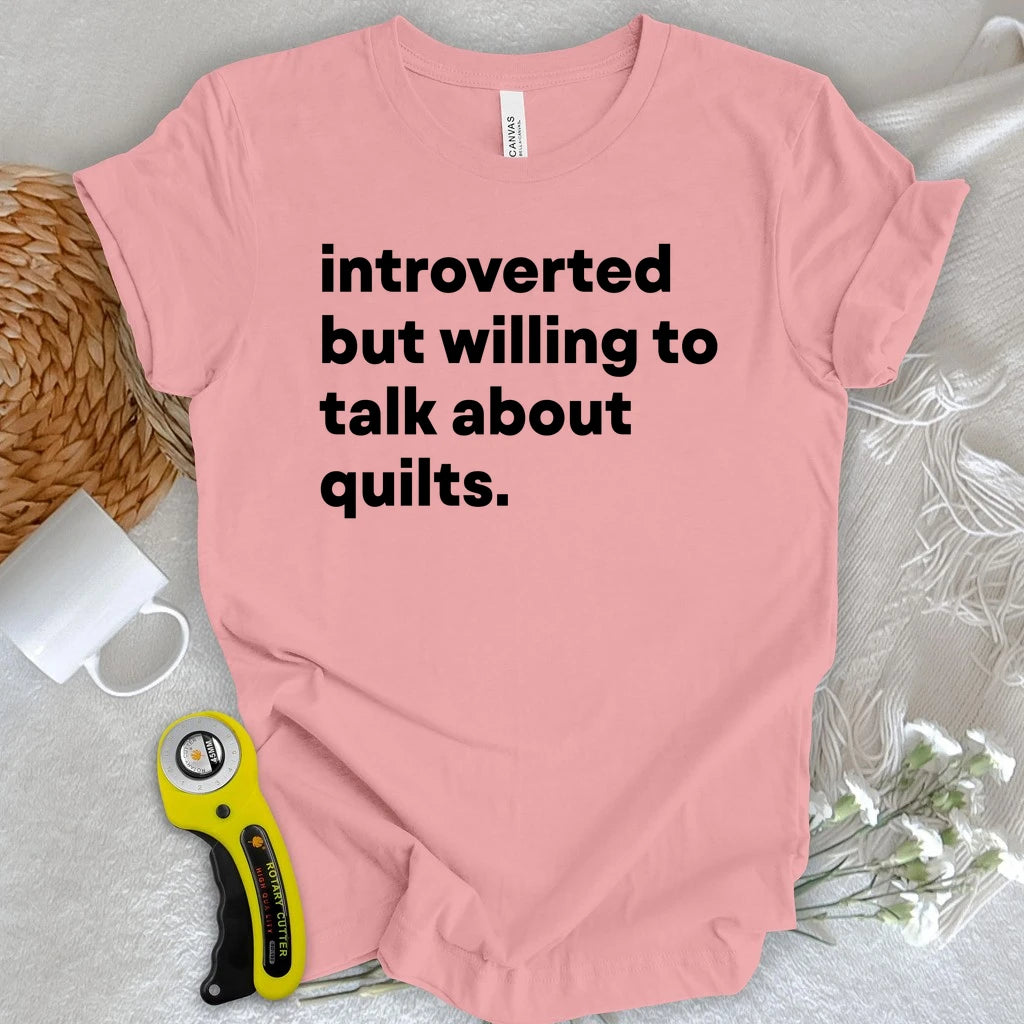 Introverted Quilter T-shirt