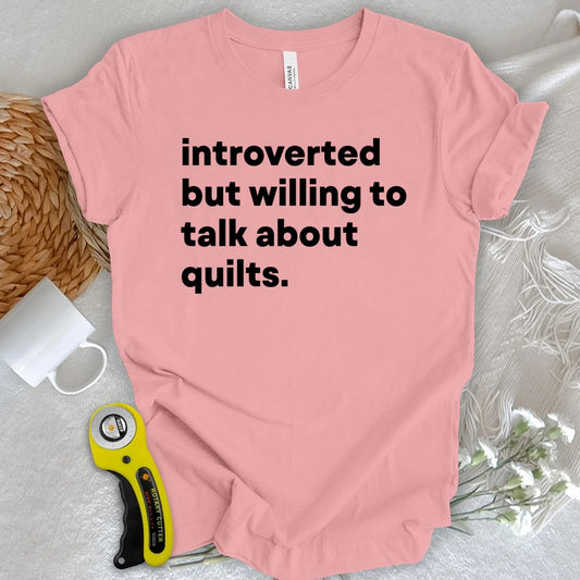 Introverted Quilter T-shirt