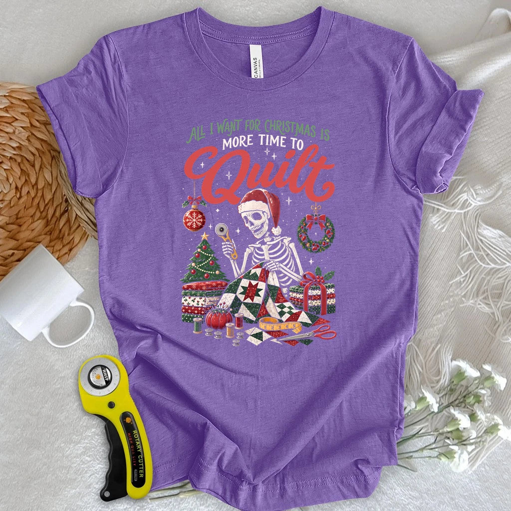 More Time To Quilt Christmas T-shirt