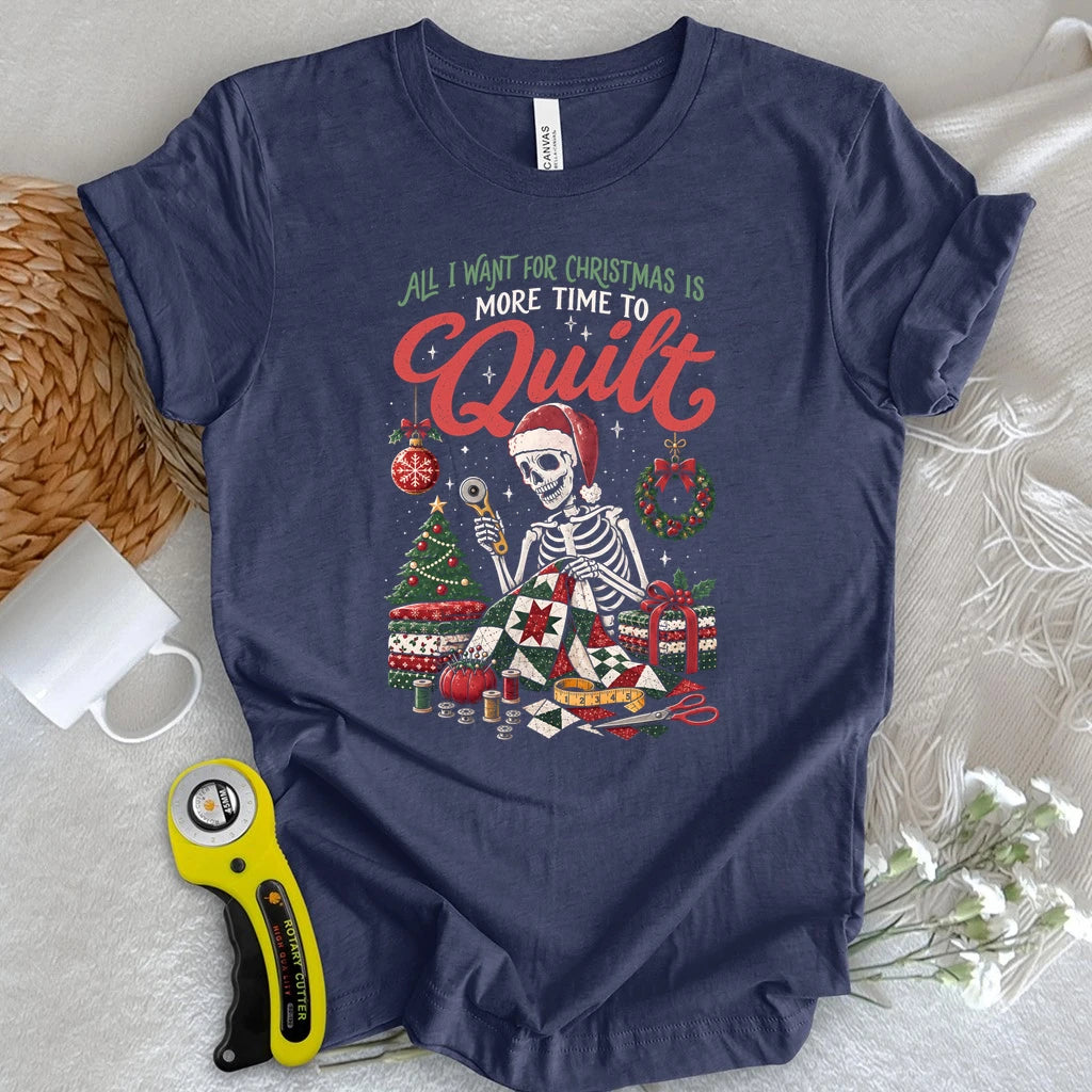 More Time To Quilt Christmas T-shirt