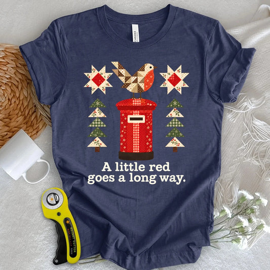 A Little Red Goes a Long Way T-shirt