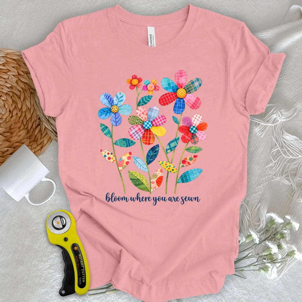 Bloom Where You Are Sewn T-shirt