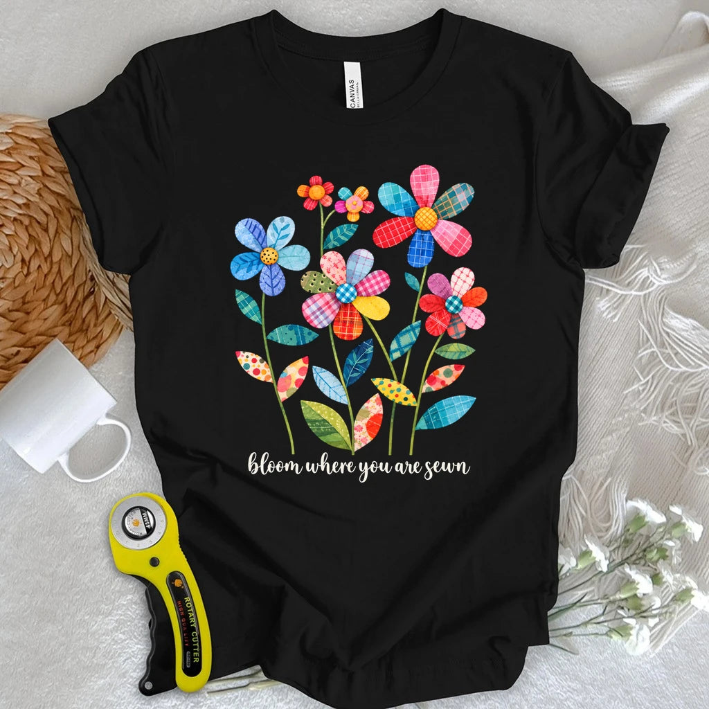 Bloom Where You Are Sewn T-shirt