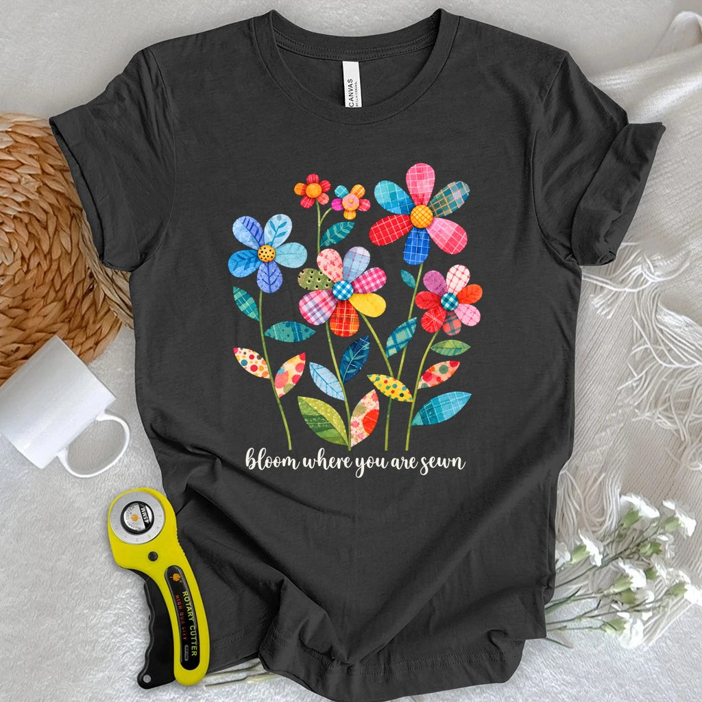 Bloom Where You Are Sewn T-shirt