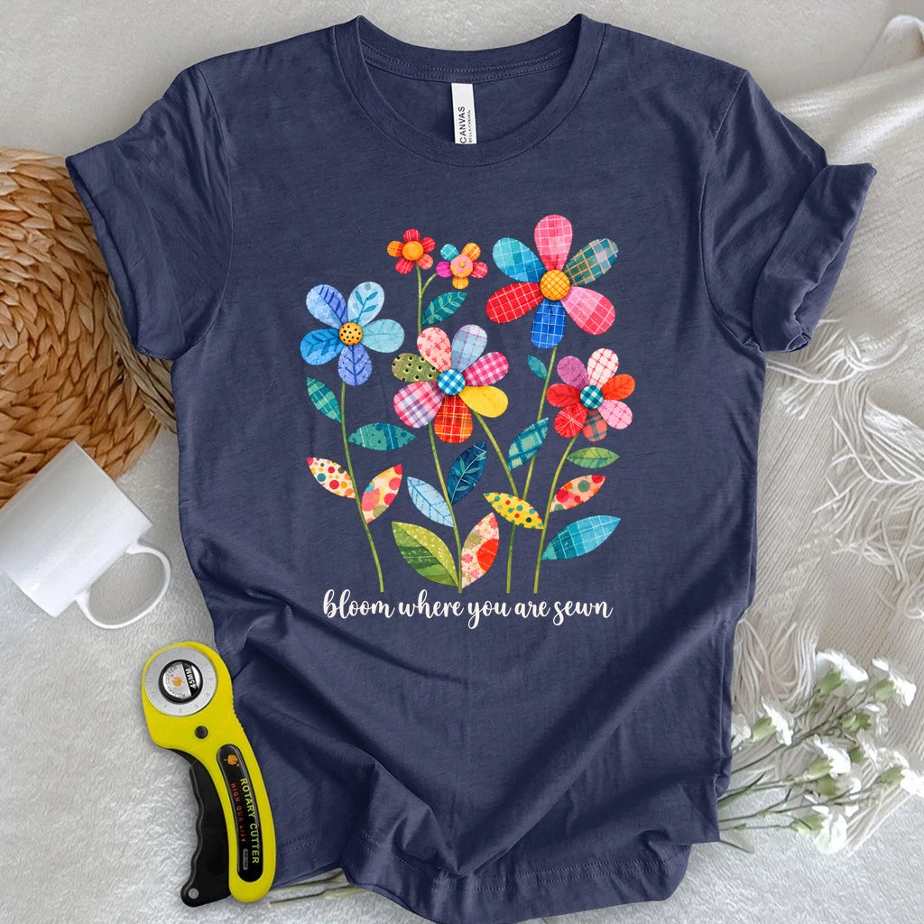 Bloom Where You Are Sewn T-shirt