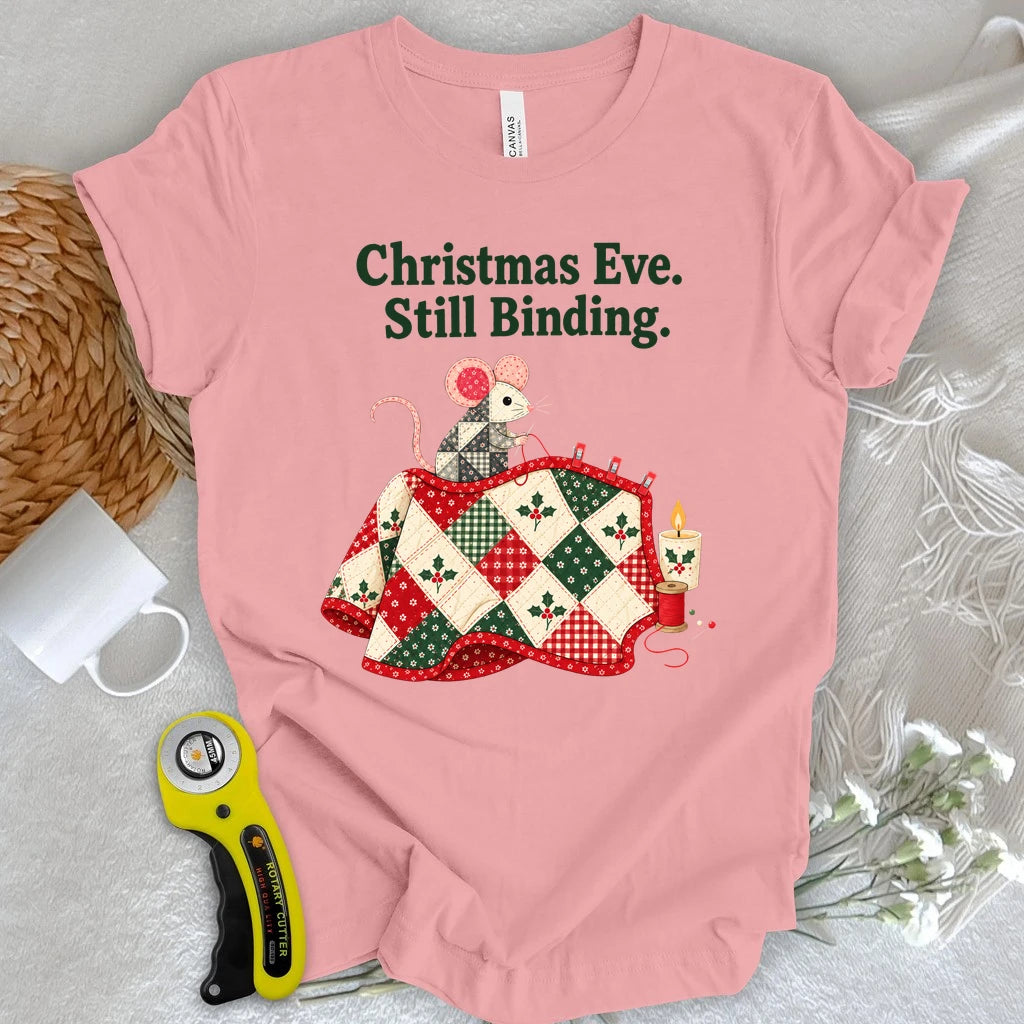 Christmas Eve. Still Binding T-shirt