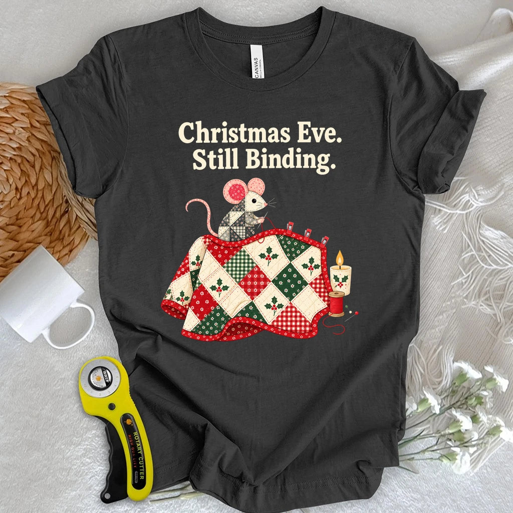 Christmas Eve. Still Binding T-shirt