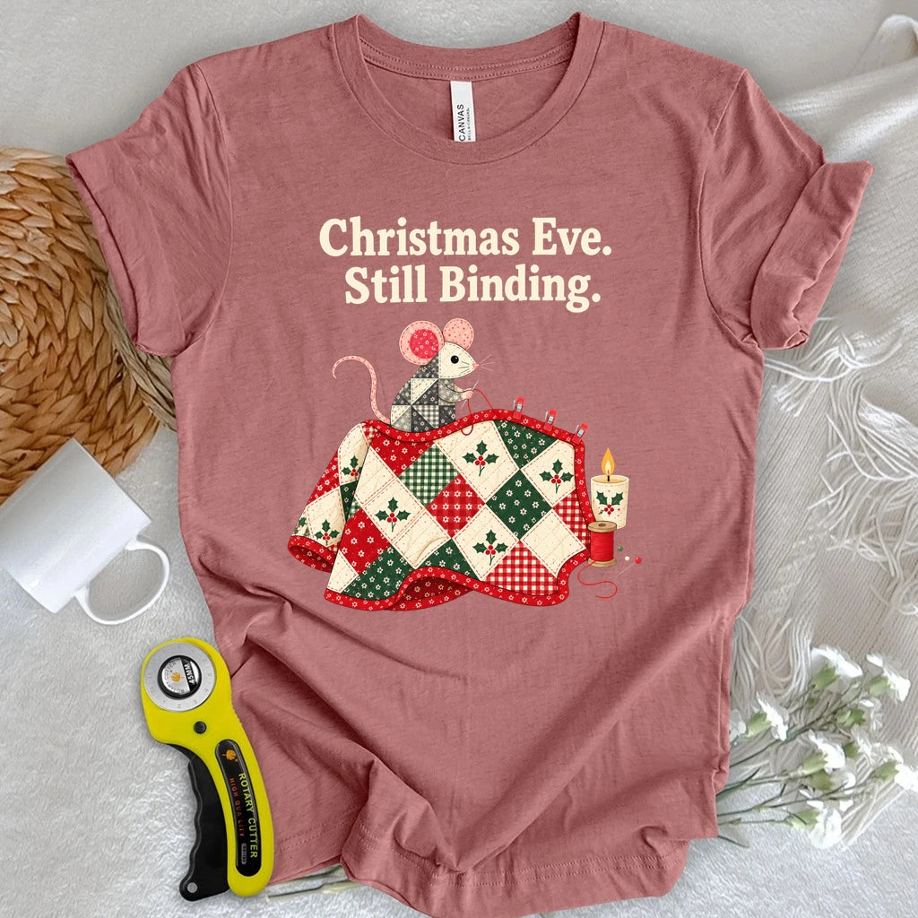 Christmas Eve. Still Binding T-shirt