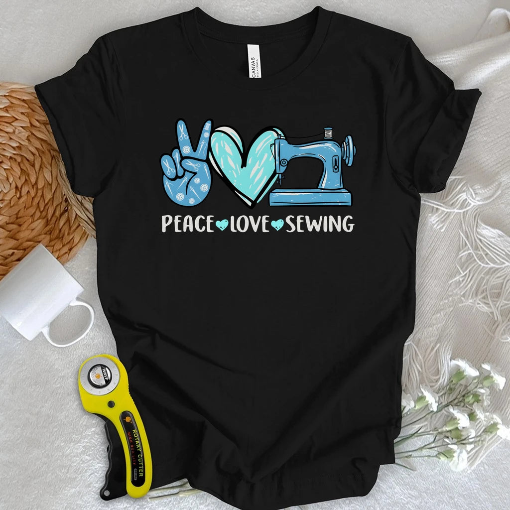 Peace, Love, Sewing T-shirt