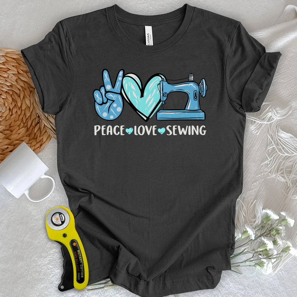 Peace, Love, Sewing T-shirt