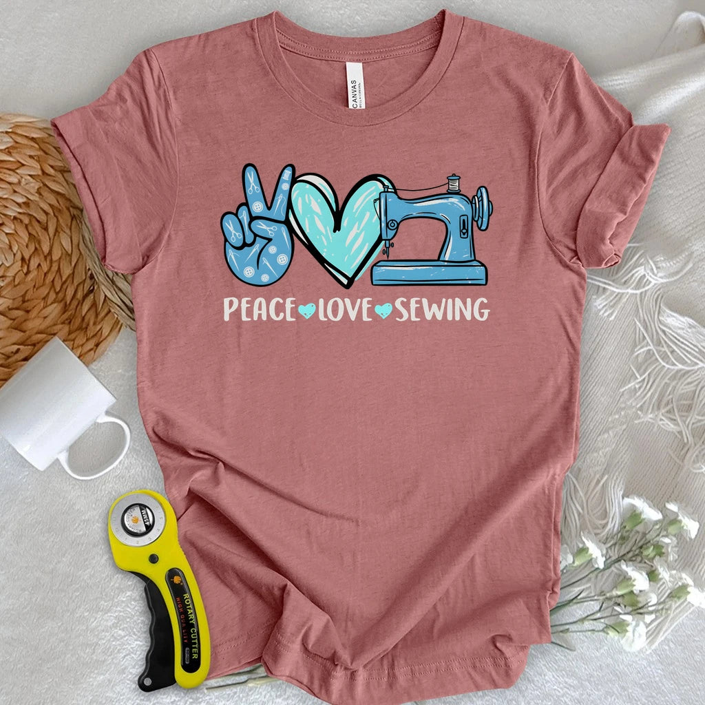 Peace, Love, Sewing T-shirt