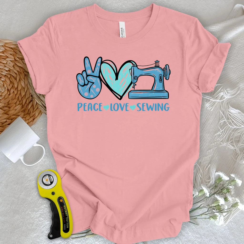 Peace, Love, Sewing T-shirt