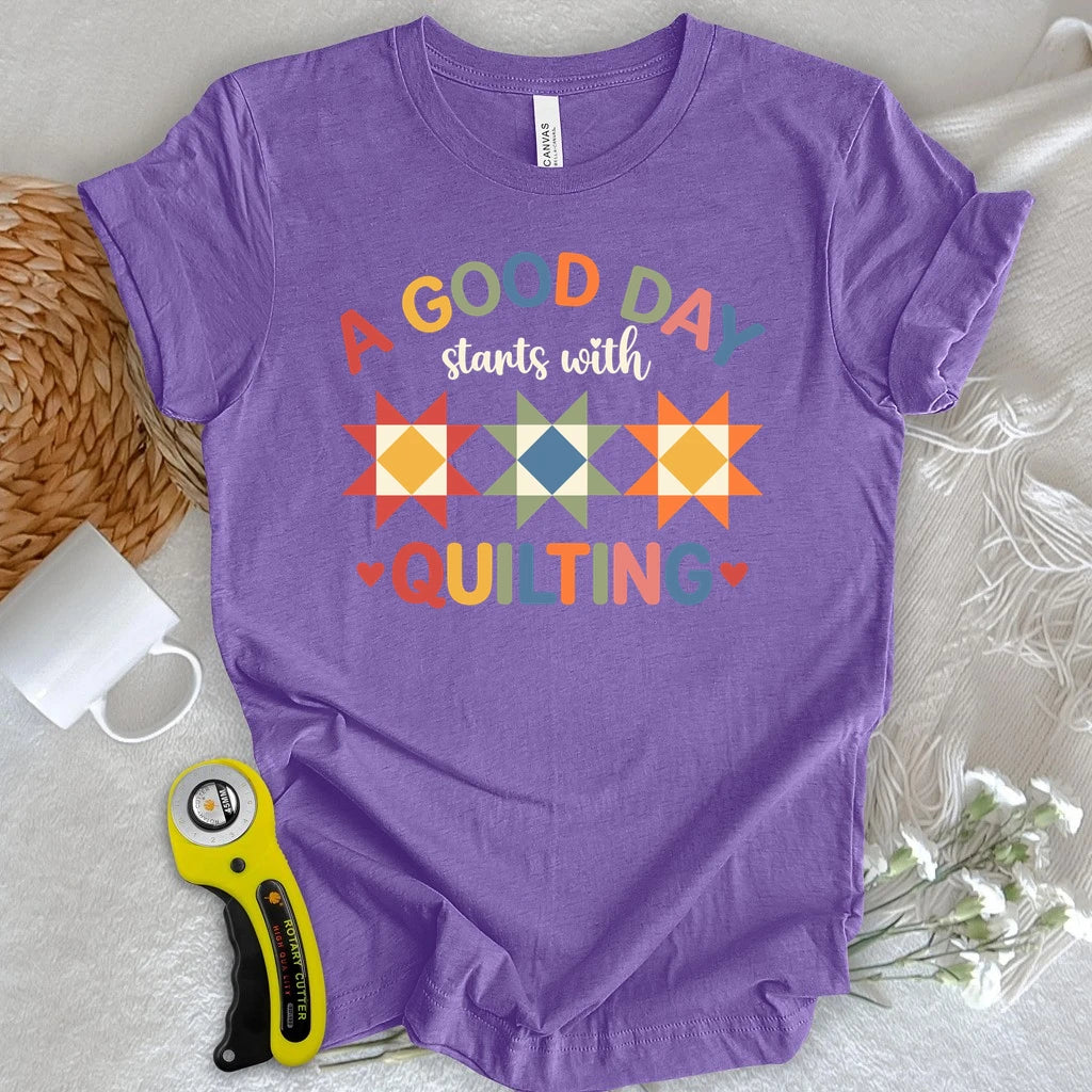 A Good Day Quilting T-shirt
