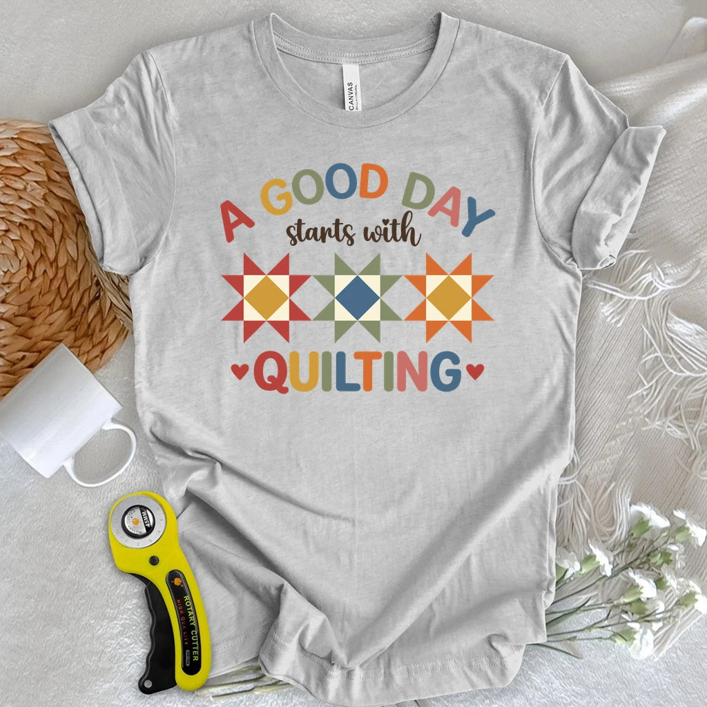 A Good Day Quilting T-shirt