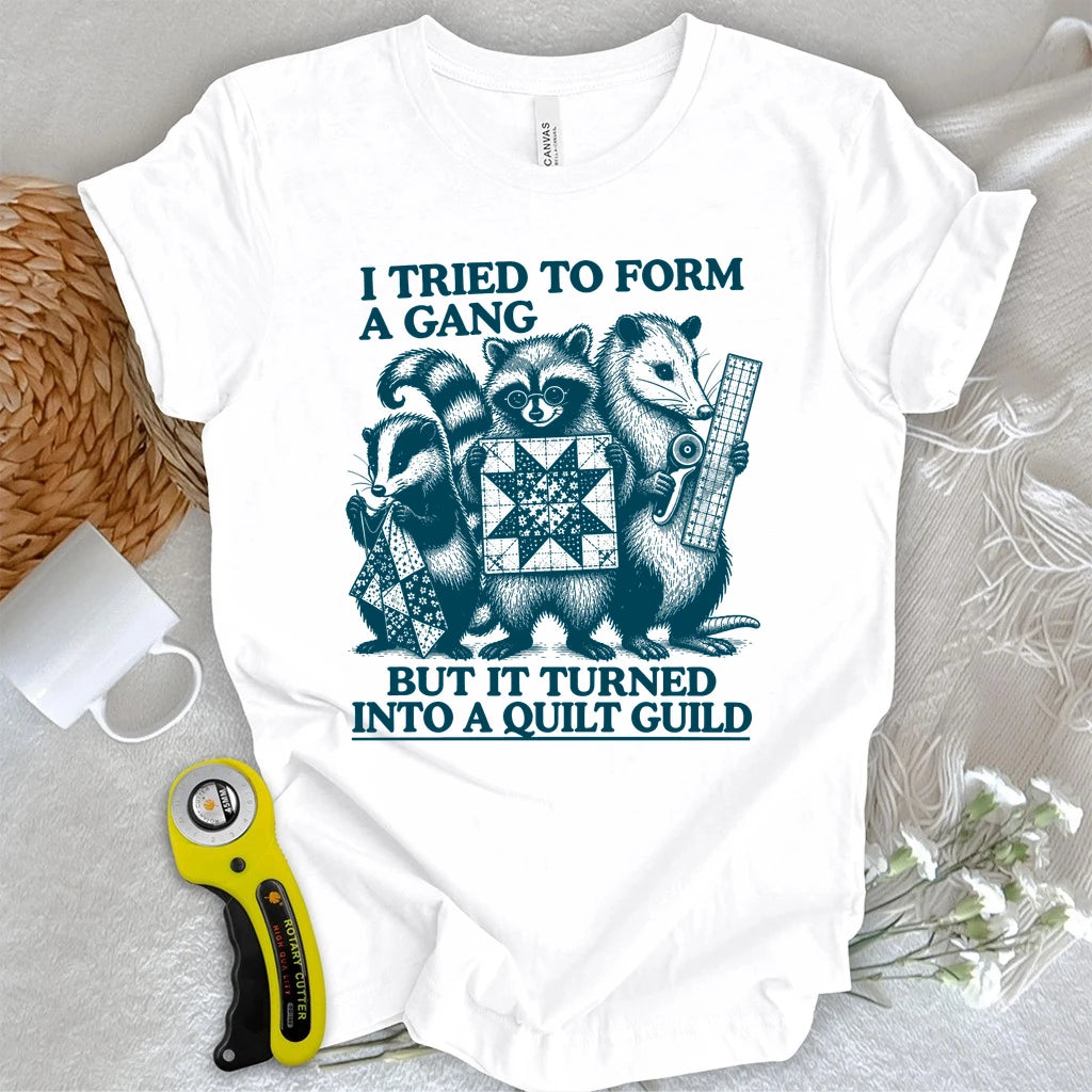 The Quilt Guild Gang T-shirt