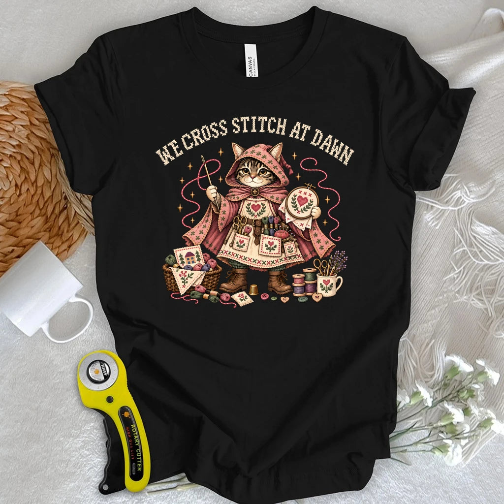 We Cross-stitch At Dawn T-shirt
