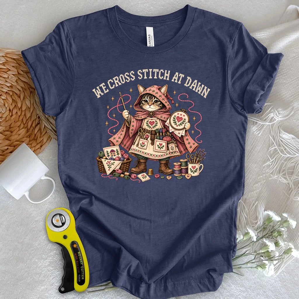 We Cross-stitch At Dawn T-shirt