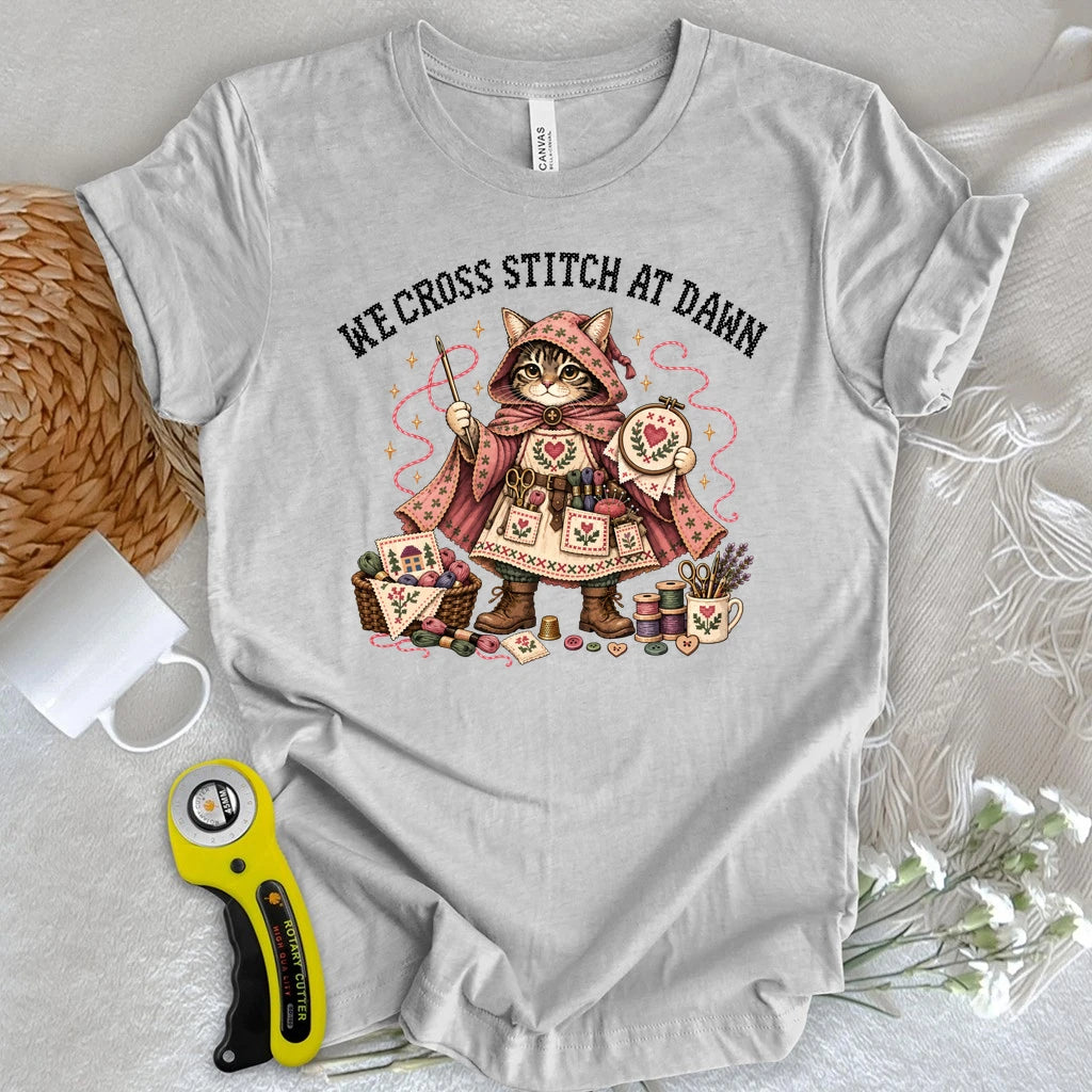 We Cross-stitch At Dawn T-shirt