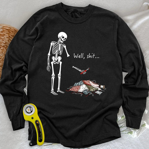 Well, Shit… Seam Ripper Long Sleeve T-shirt