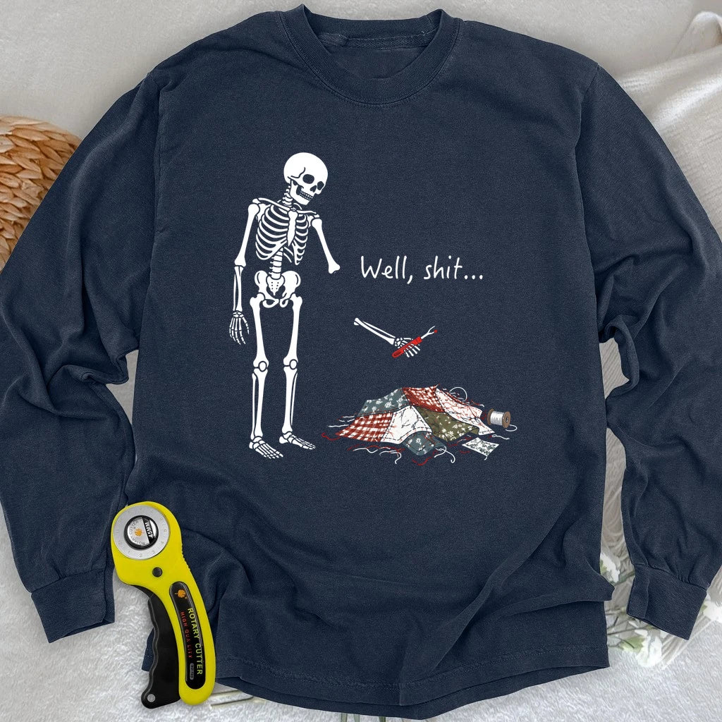 Well, Shit… Seam Ripper Long Sleeve T-shirt
