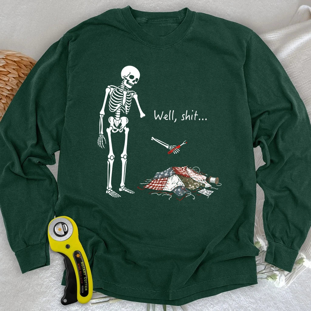 Well, Shit… Seam Ripper Long Sleeve T-shirt