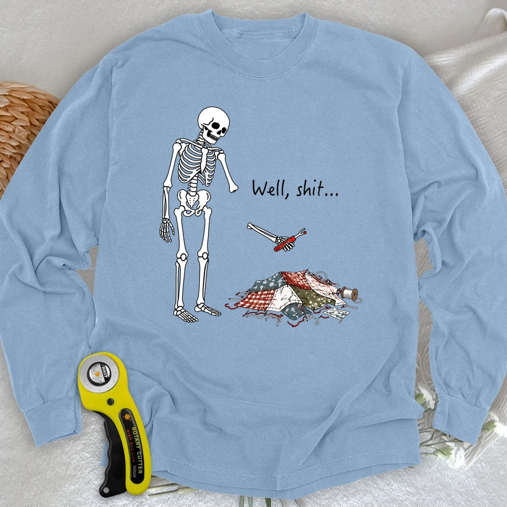 Well, Shit… Seam Ripper Long Sleeve T-shirt