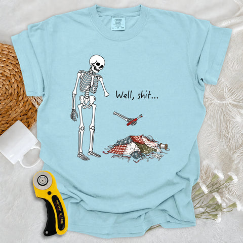 Comfort Colors Well, Shit… Seam Ripper T-shirt