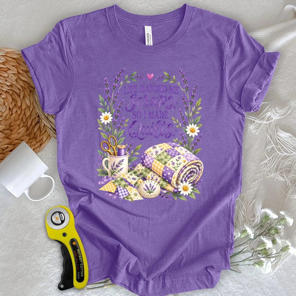 Life Handed Me Scraps T-shirt