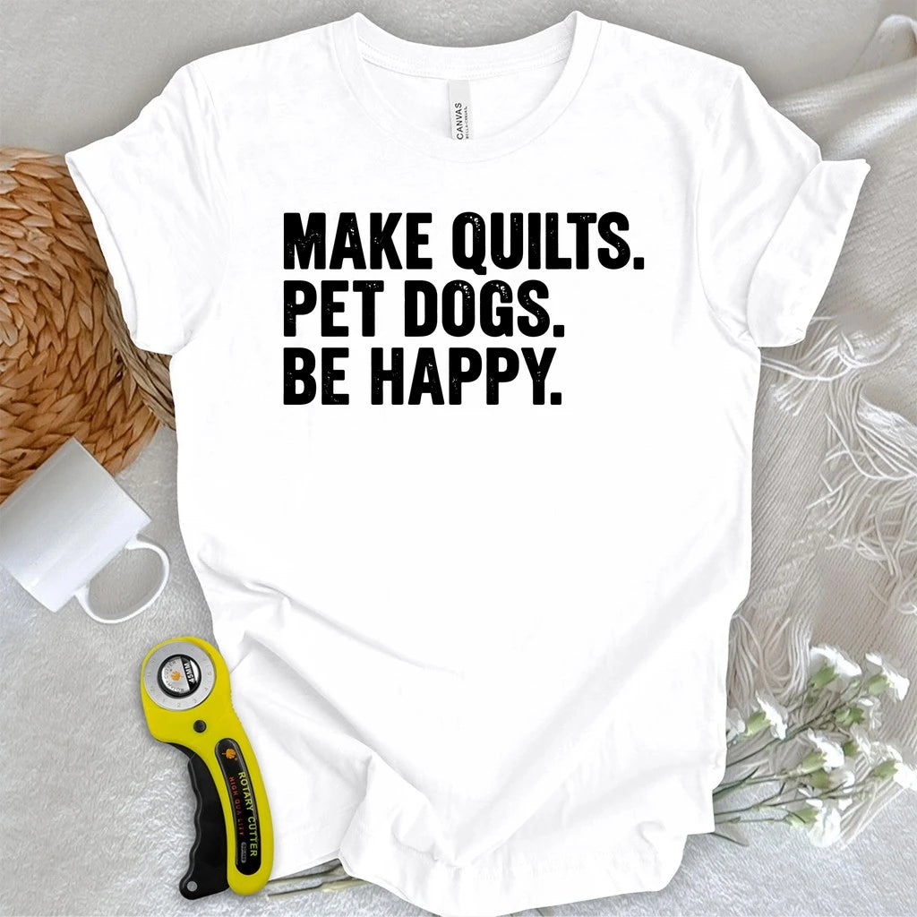 Quilts Dogs & Happiness T-shirt