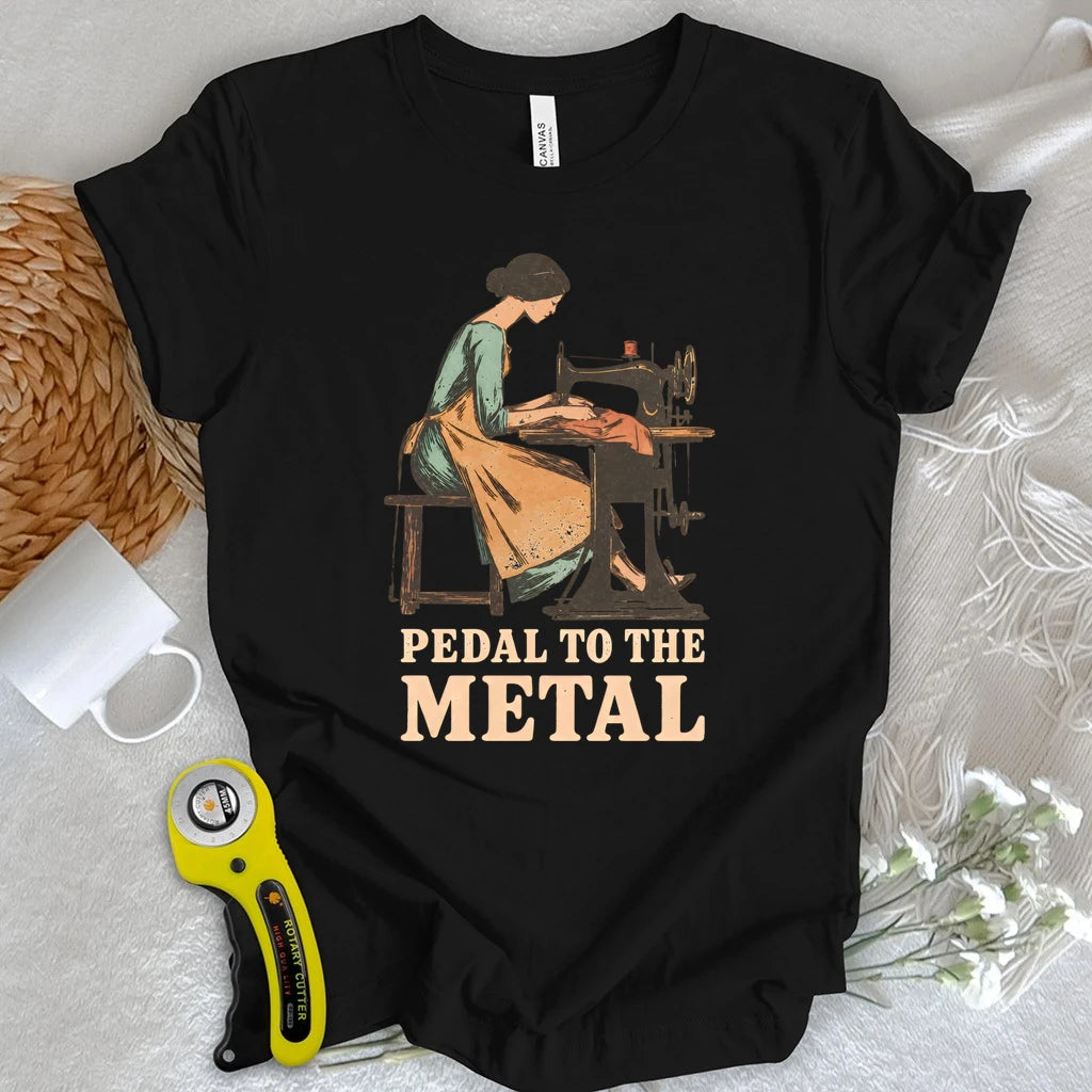Pedal to the Metal Sewing Woman T-shirt