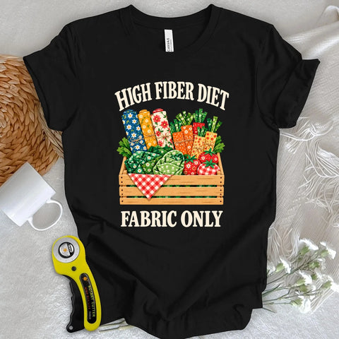 High Fiber Diet - Fabric Only T-shirt