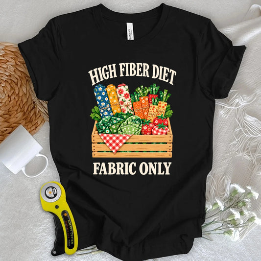 High Fiber Diet - Fabric Only T-shirt
