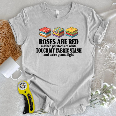 Touch My Fabric Stash T-shirt