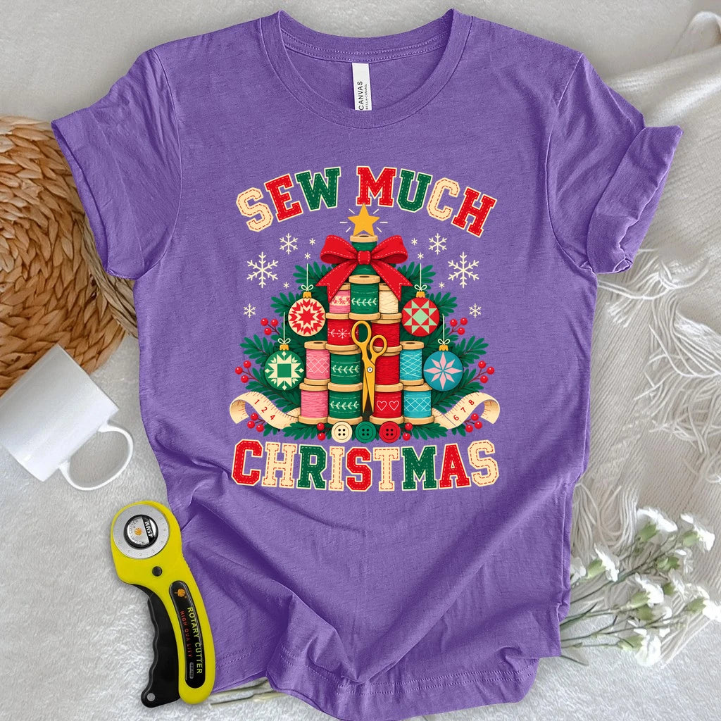 Sew much Christmas T-shirt