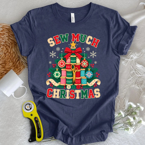 Sew much Christmas T-shirt