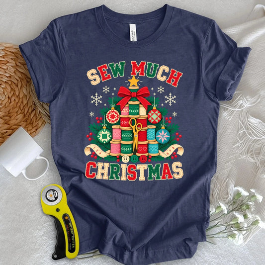 Sew much Christmas T-shirt