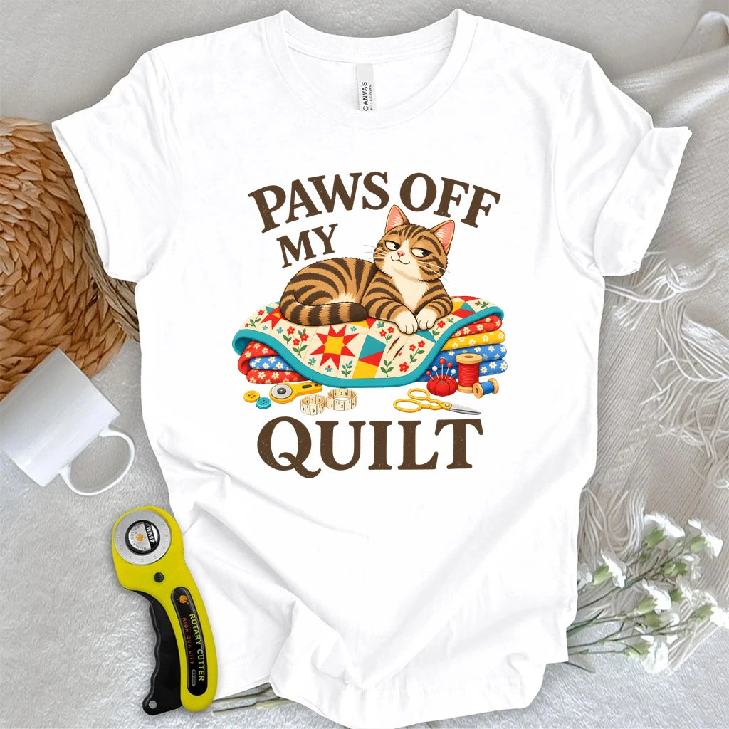 Paws Off My Quilt T-shirt